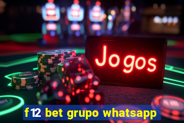 f12 bet grupo whatsapp